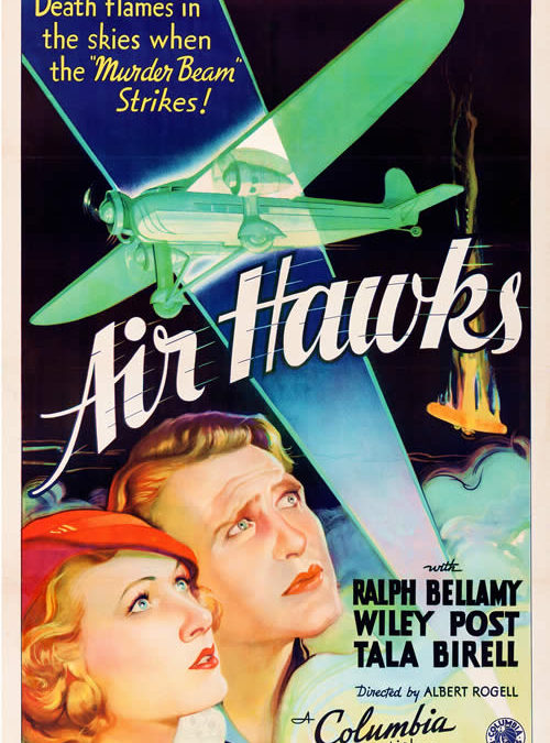 Air Hawks 1935 Albert S Rogell, Ralph Bellamy, Tala Birell, Wiley Post Aviation Science Fiction